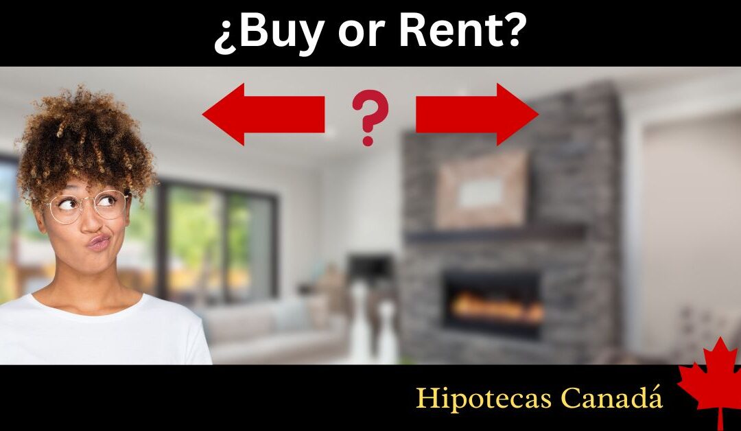Comprar vs Rentar tu Casa ¿Cuál es la mejor opción para ti?